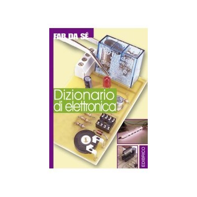 DIZIONARIO DI ELETTRONICA