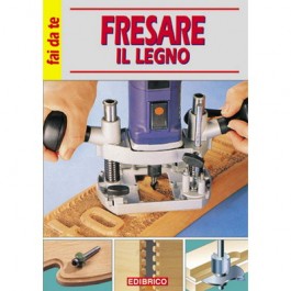 FRESARE IL LEGNO